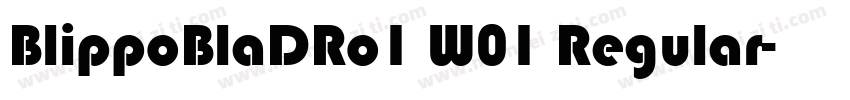 BlippoBlaDRo1 W01 Regular字体转换